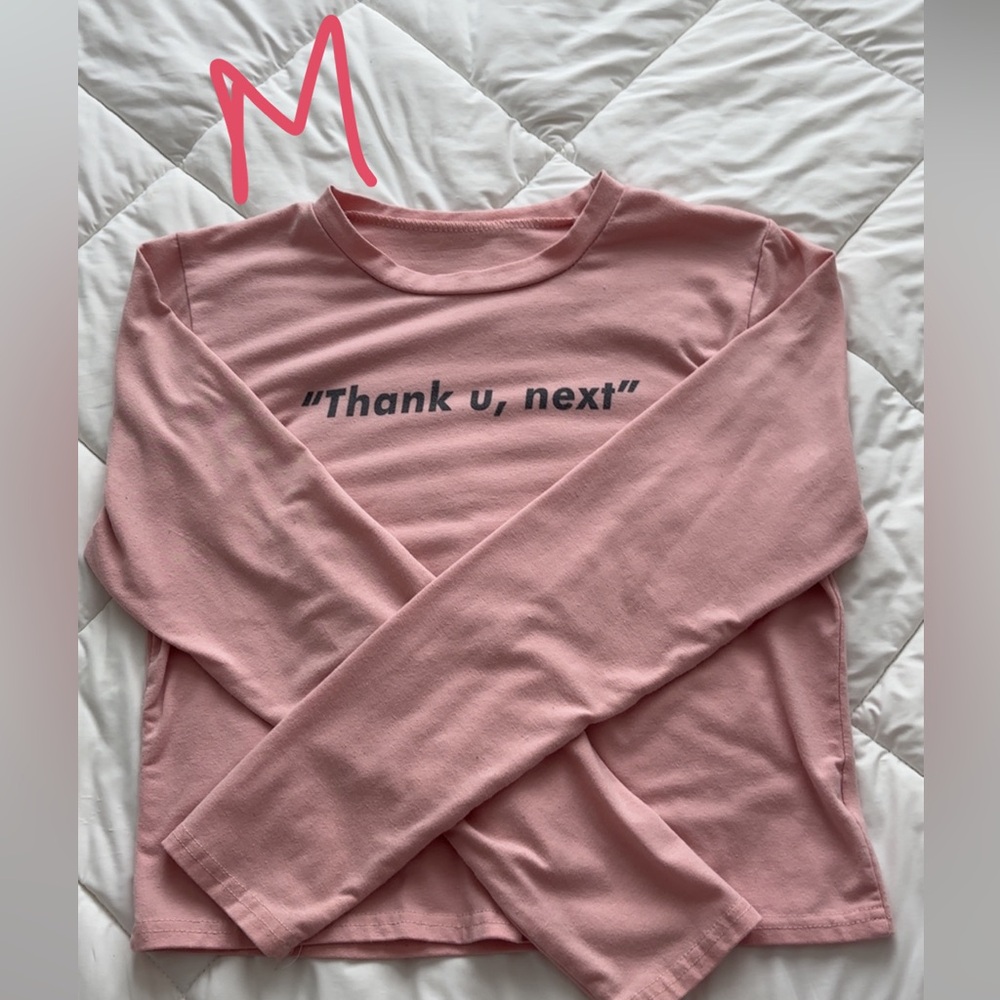 Pink Long Sleeve Shirt with 'Thank u, next' Print